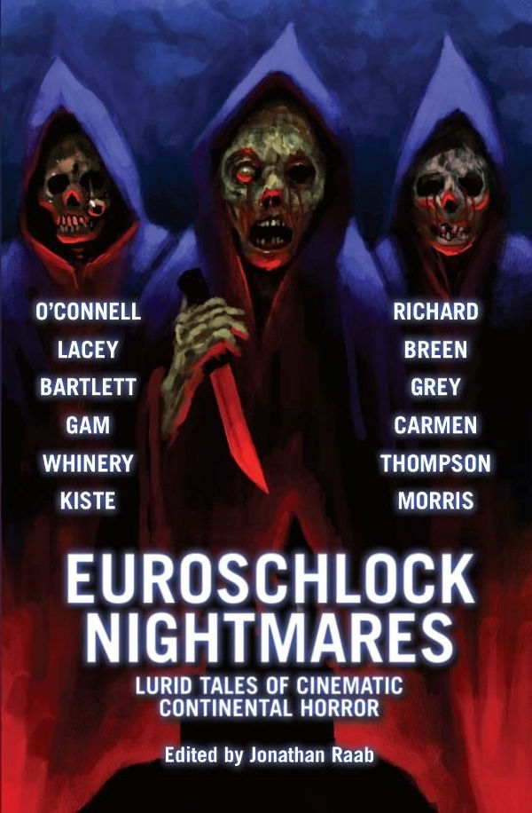 Slay at Home Mom, Euroschlock Nighmares: Lurid Tales of Cinematic Continental Horror